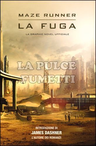 MAZE RUNNER: LA FUGA - LA GRAPHIC NOVEL UFFICIALE